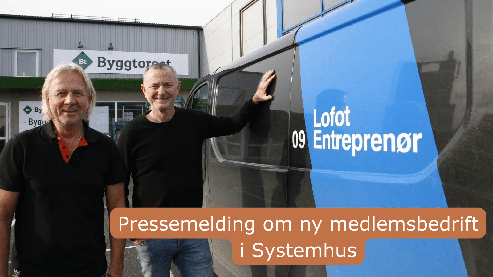20231018 Lofot Entreprenør nytt medlem i Systemhus 1200x900